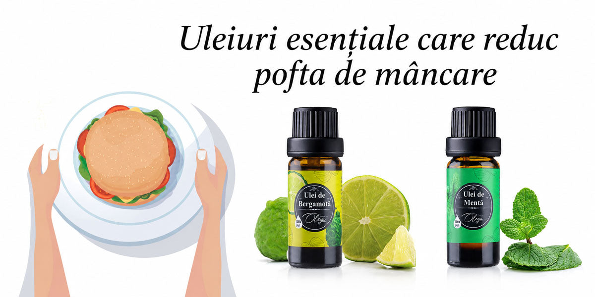 Top 7 uleiuri esentiale care reduc pofta de mancare